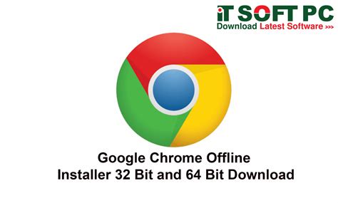 Download Google Chrome Offline Installer (64.